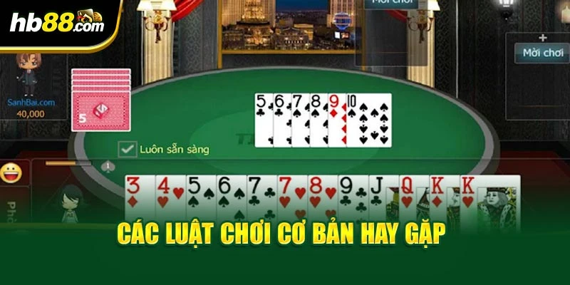 Các luật chơi cơ bản hay gặp