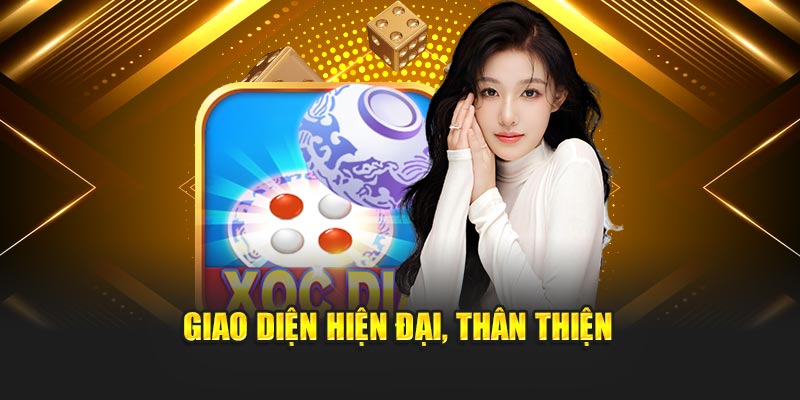 Giao diện hiện đại, thân thiện