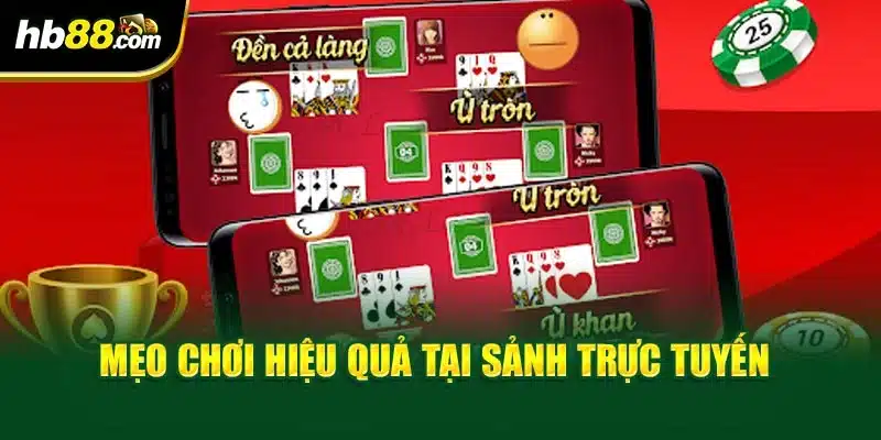 Mẹo chơi hiệu quả tại sảnh trực tuyến